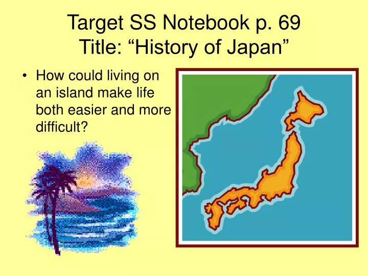 target ss notebook p 69 title history of japan
