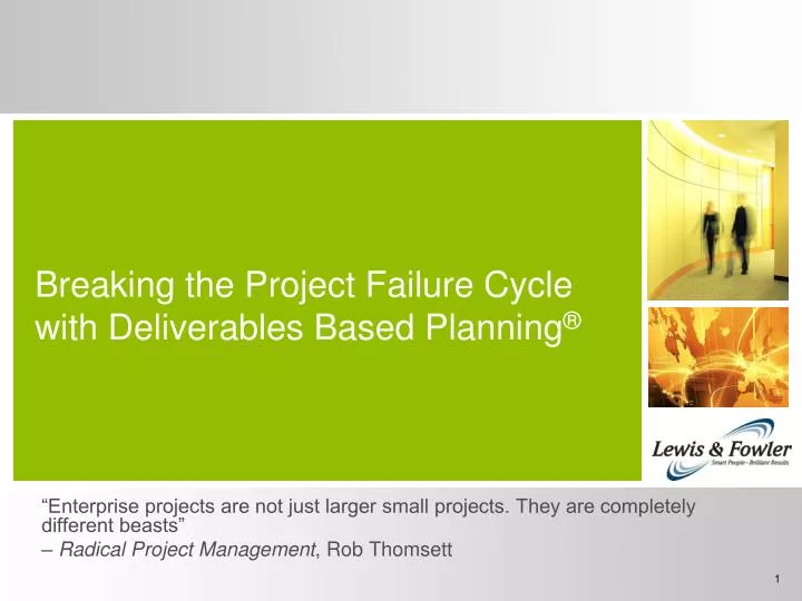 breaking the project failure cycle with deliverables based planning