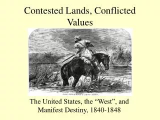 Contested Lands, Conflicted Values