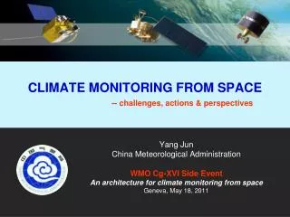 CLIMATE MONITORING FROM SPACE -- challenges, actions &amp; perspectives