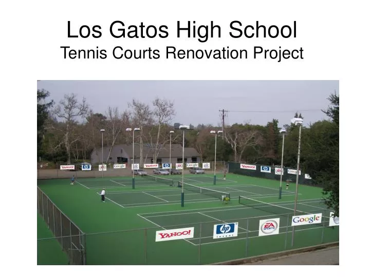 los gatos high school tennis courts renovation project
