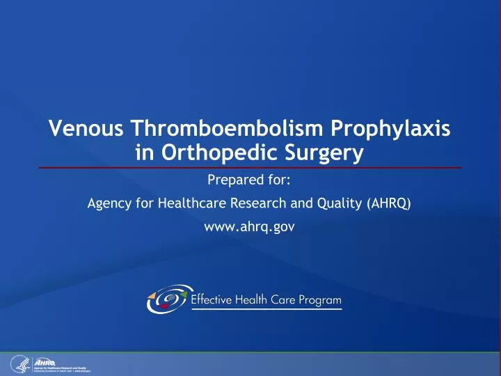 venous thromboembolism prophylaxis in orthopedic surgery