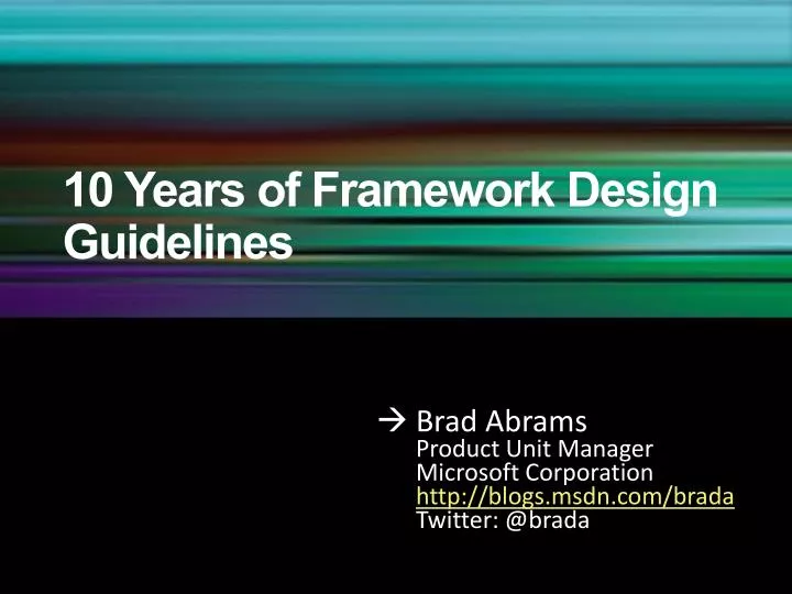 10 years of framework design guidelines