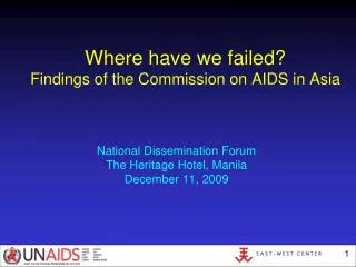 Where have we failed? Findings of the Commission on AIDS in Asia