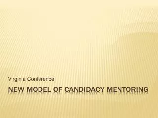 New Model of candidacy mentoring