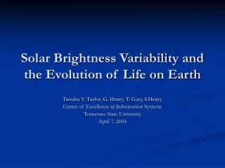 Solar Brightness Variability and the Evolution of Life on Earth