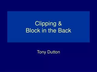 Clipping &amp; Block in the Back