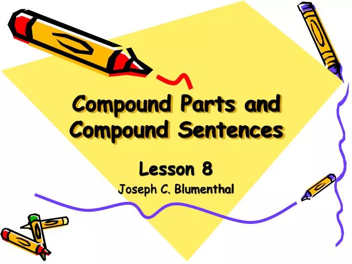 compound parts and compound sentences