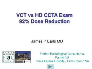 VCT vs HD CCTA Exam 92% Dose Reduction