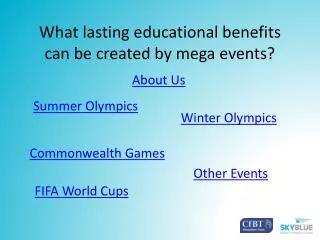 What lasting educational benefits can be created by mega events?