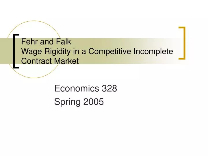 fehr and falk wage rigidity in a competitive incomplete contract market