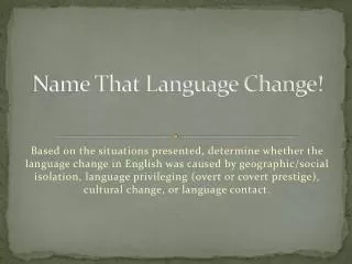 Name That Language Change!