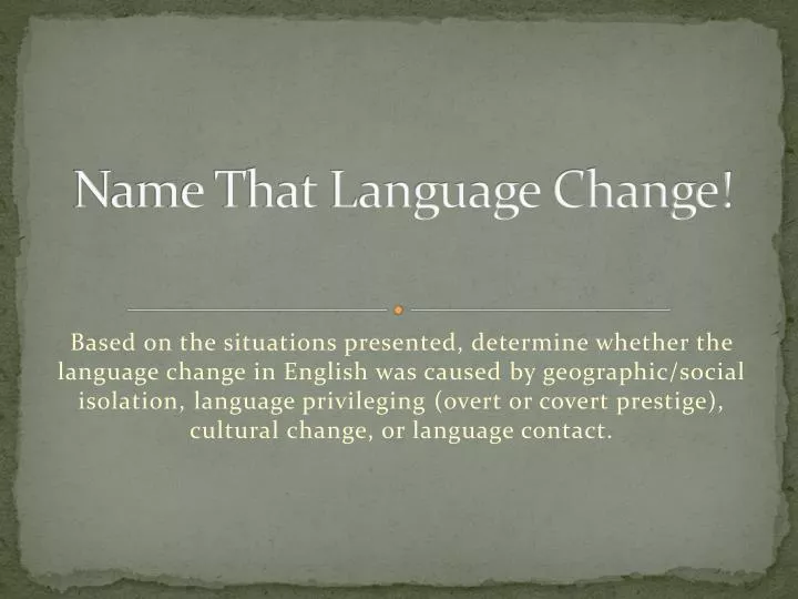 name that language change