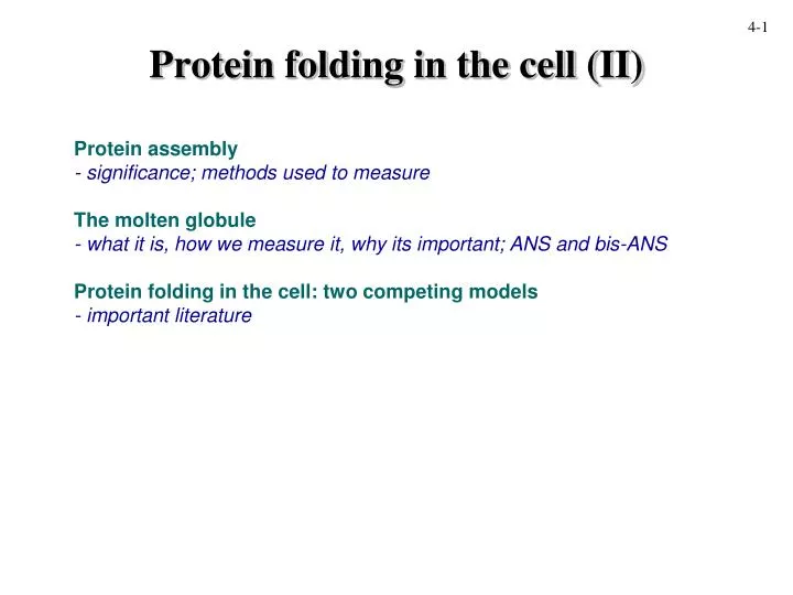protein folding in the cell ii