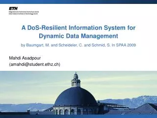 A DoS-Resilient Information System for Dynamic Data Management by Baumgart, M. and Scheideler, C. and Schmid, S. In SPAA