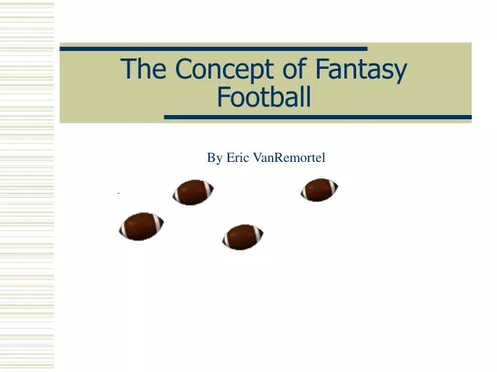 the concept of fantasy football