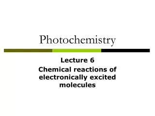 Photochemistry