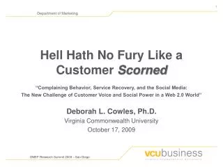 Hell Hath No Fury Like a Customer Scorned