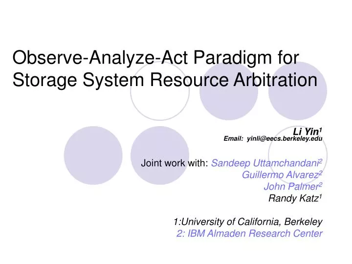 observe analyze act paradigm for storage system resource arbitration