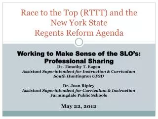 Race to the Top (RTTT) and the New York State Regents Reform Agenda