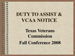 DUTY TO ASSIST &amp; VCAA NOTICE