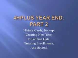 4HPlus Year end: Part 2