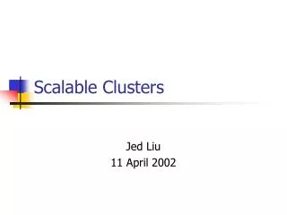 Scalable Clusters