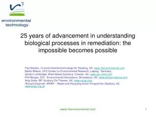 25 years of advancement in understanding biological processes in remediation: the impossible becomes possible