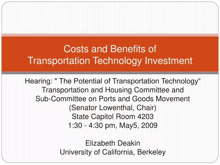 costs and benefits of transportation t echnology i nvestment