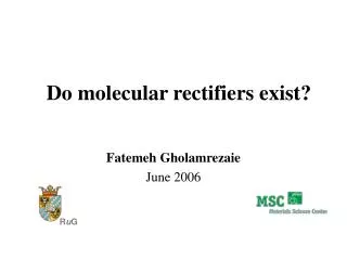 Do molecular rectifiers exist?