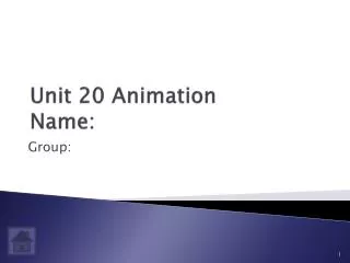 Unit 20 Animation Name: