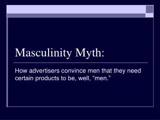 Masculinity Myth: