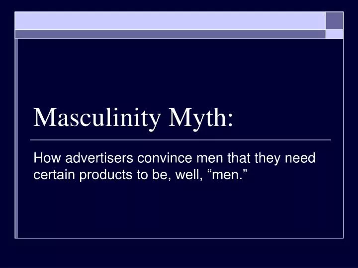 masculinity myth