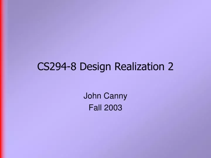 cs294 8 design realization 2
