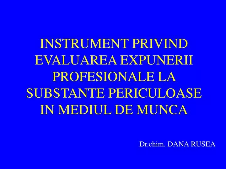 instrument privind evaluarea expunerii profesionale la substante periculoase in mediul de munca