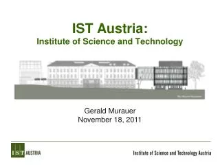 IST Austria: Institute of Science and Technology