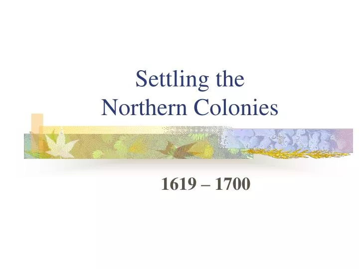 settling the northern colonies