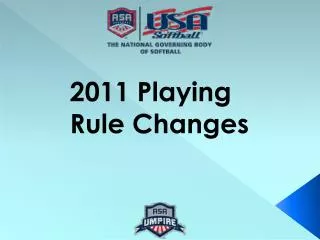2011 Playing Rule Changes