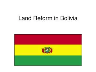 Land Reform in Bolivia