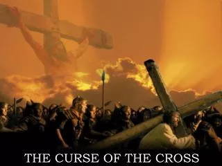THE CURSE OF THE CROSS