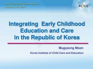 Integrating Early Childhood Education and Care in the Republic of Korea