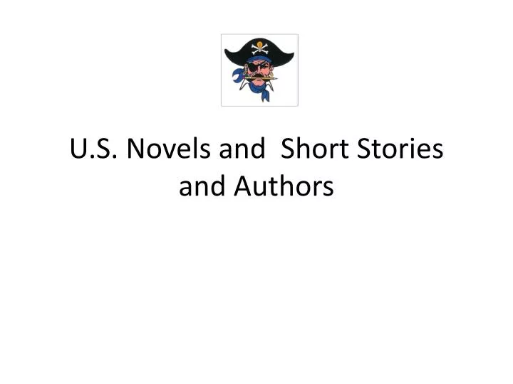 u s novels and short stories and authors