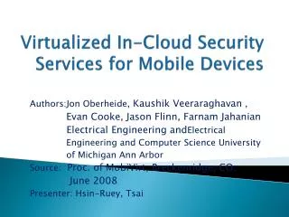 Virtualized In-Cloud Security Services for Mobile Devices