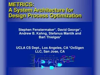 METRICS: A System Architecture for Design Process Optimization