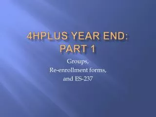 4HPlus Year end: Part 1