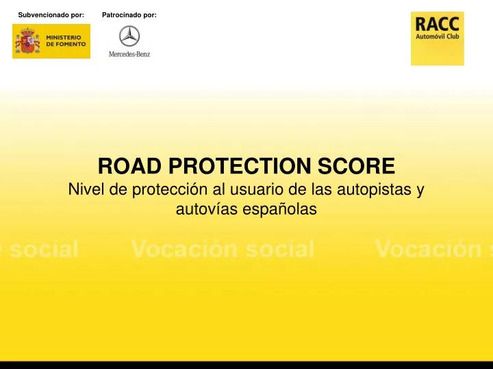 road protection score nivel de protecci n al usuario de las autopistas y autov as espa olas