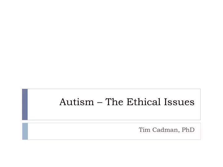 autism the ethical issues