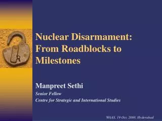 Nuclear Disarmament: From Roadblocks to Milestones