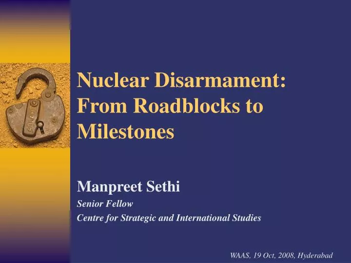 nuclear disarmament from roadblocks to milestones