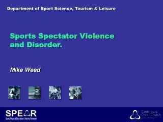 Sports Spectator Violence and Disorder.